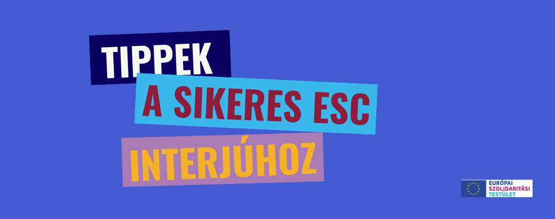 5+1 kérdés, amit mindenképp tegyél fel az ESC-s interjúdon!