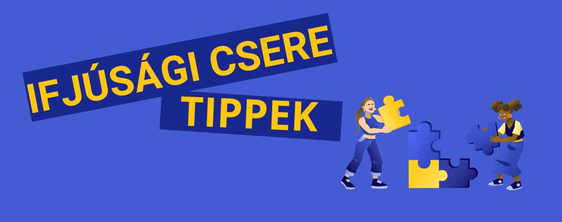 Hogyan válassz megbízható Erasmus+ ifjúsági cserét és kerüld el a visszaéléseket?