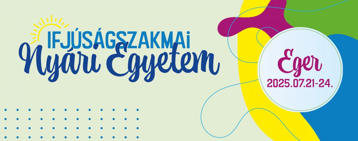 Ifjúságszakmai Nyári Egyetem Egerben