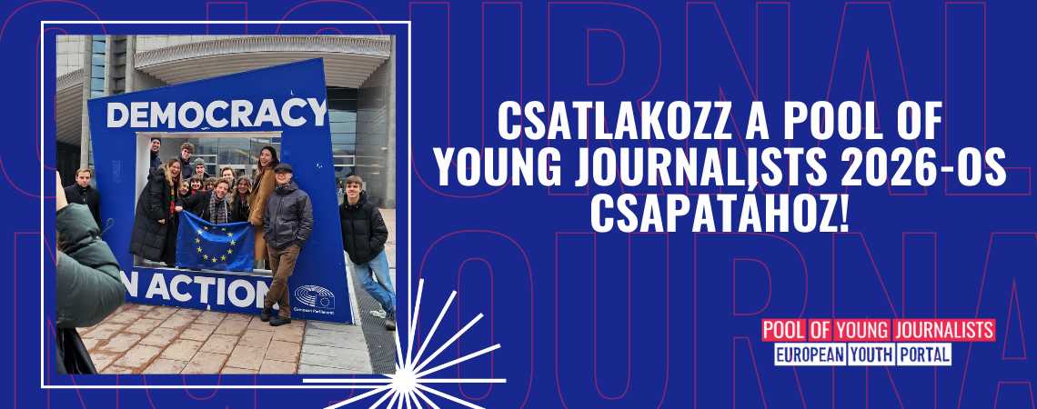 Jelentkezz a 2026-os európai fiatal újságírók csapatába!