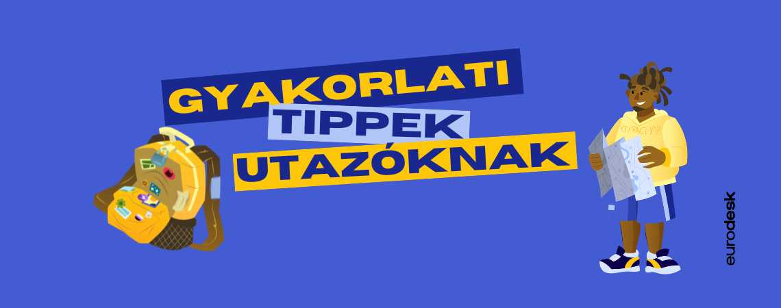 Meghökkentő utazási tippek, amikre talán nem is gondolnál