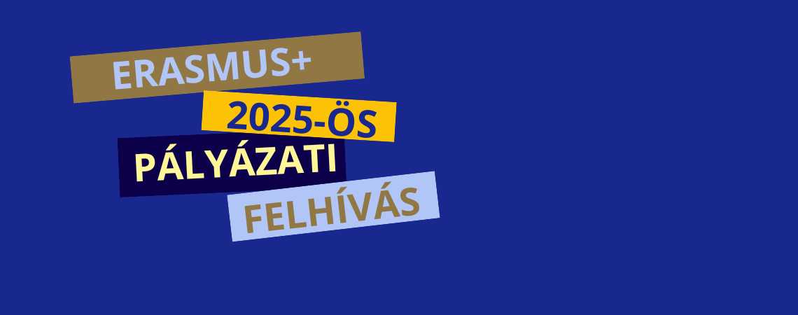 Megjelent a Erasmus+ 2025-ös pályázati felhívása és útmutatója