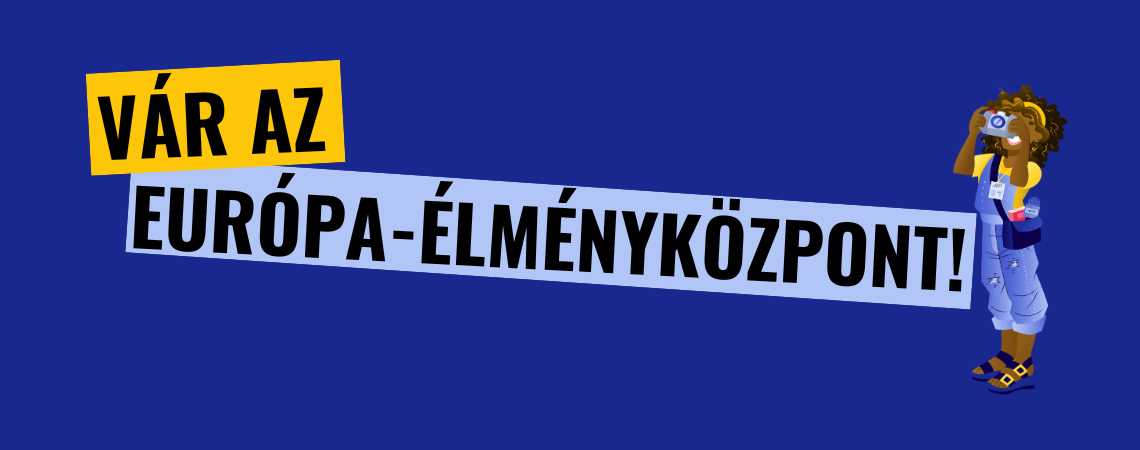 Megnyílt Budapesten is az Európa-élményközpont!