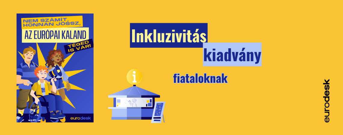 Mindenkinek jár az európai kaland! – Útmutató fiataloknak