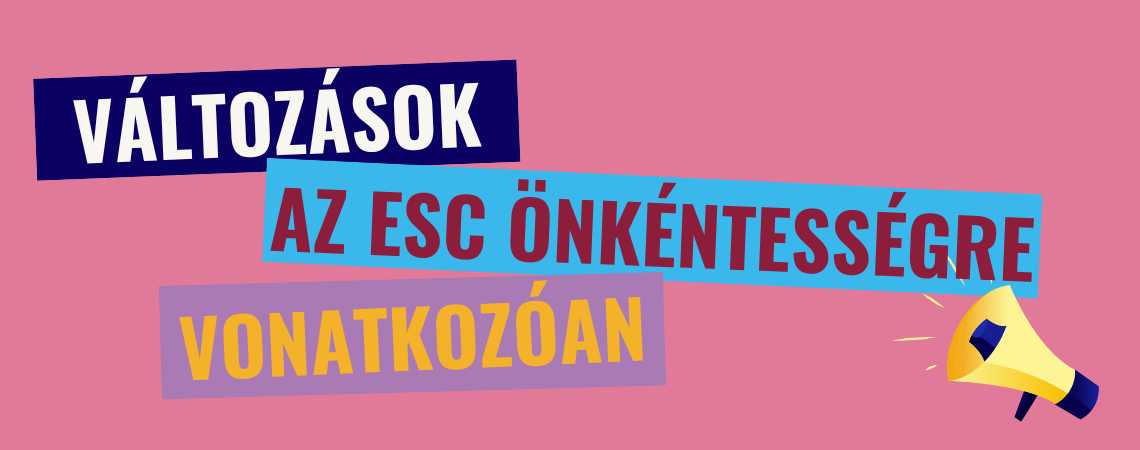 Új szabályok az Európai Szolidaritási Testület önkéntességre vonatkozóan