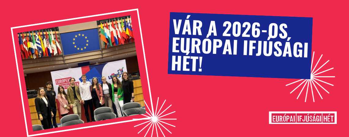 Ünnepeld nemzetközi közegben az Európai Ifjúsági Hetet!